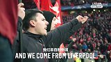 英超-1718赛季-红遍大英南北的神曲 跟着激情的利物浦球迷一起再回顾一遍吧-专题