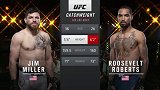 UFC on ESPN第11期：吉姆-米勒VS罗斯福-罗伯茨