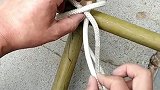 捆绑十字物体最牢固的方法，就得用猪蹄锁紧扣！！