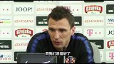 曼朱基奇：克罗地亚已经准备好了 没有球员会抱怨疲劳