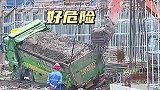 拉土车险些翻车，太危险了