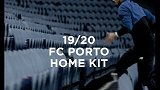 波尔图新赛季主场球衣正式发布 卡西佩佩帅气出镜