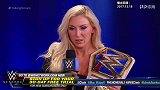 WWE-17年-2017冠军争霸大赛赛后采访 夏洛特：我想成为AJ一样的领军人物-花絮