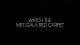 时尚风向标-20130502-时尚盛会璀璨众星 Met Gala 2013预告片火热出炉