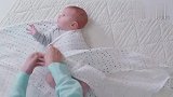国外育儿专家教你如何给宝宝包包被,安全感十足,宝宝睡的更安心