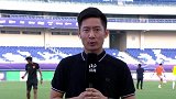 赛前连线-孙睿：卓尔实行部分轮换 针对埃弗拉华夏制定两套方案