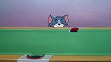 猫和老鼠：汤姆在玩桌球，打扰了杰瑞睡觉，来一场猫鼠大战！