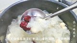 春天适合喝什么汤，教你做银耳莲子红枣汤，营养健康味道好