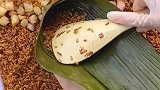 你没有吃过的粽子，一个粽子成本要三百块，有钱人才能吃得起吧！