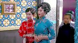 女子执意做妾,还和少奶奶抢宝石,婆婆霸气护儿媳,买了所有宝石