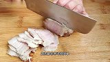 回锅肉想要好吃，你就像我这样做，咸香软嫩，简单好吃又下饭