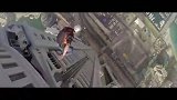 极限-17年-世界最高楼极限跳跃 正常人都吓尿了！-专题