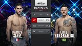 UFC263副赛：法雷斯-兹亚姆VS路易吉-文德拉米尼