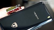 尽享奢华！OPPO Find X 兰比基尼版上手体验