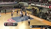 CBA-1314赛季-季后赛-1/4决赛-第1场：天津荣钢vs东莞新世纪-合集