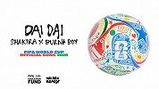 夏奇拉献唱！美加墨世界杯主题曲《Dai Dai》上线