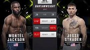 UFC on ESPN21副赛：蒙特尔-杰克逊VS斯特拉德
