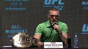 UFC-16年-UFC202小迪亚兹与麦格雷戈二番战媒体发布会集锦-精华
