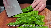大厨教你“虎皮辣椒”的正确做法，香辣入味，好吃不油腻开胃下饭