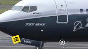 中国飞机租赁暂停100架波音737 MAX订单  波音或损失数百亿美元