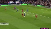 凯帕 足总杯 2019/2020 切尔西 VS 利物浦 精彩集锦