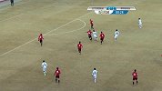 中甲-富力旧将神仙球+王皓染红 辽宁沈阳宏运0-1深圳佳兆业