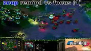 ReMinD vs FoCuS(人品PK大局观ZUP决赛1/TC解说)