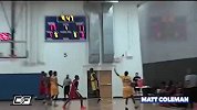 街球-14年-Courtside Films：下一个迈克里德 2017Matt_Coleman夏季集锦-专题