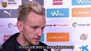 拉基蒂奇：2连平本该赢球 巴萨一直都是完美主义者