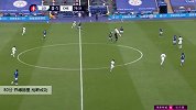 乔德赫里 足总杯 2019/2020 莱斯特城 VS 切尔西 精彩集锦