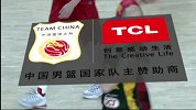 中国男篮-15年-中立男篮对抗赛G1：王哲林接球上篮打板命中2+1-花絮