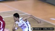 CBA-1415赛季-常规赛-第21轮-天津荣钢112：123佛山农商银行-精华
