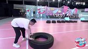 《燃烧吧！少女》精彩瞬间：队长徐泽轮胎障碍赛累倒地