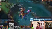 Miss排位日记172期 漏兵空大终结者 上单20杀贾克斯！