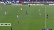 拉扎里 意甲 2019/2020 拉齐奥 VS 国际米兰 精彩集锦
