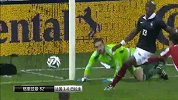 世界杯-14年-热身赛-法国1：1巴拉圭-精华