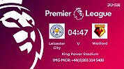第14轮录播：莱斯特城VS沃特福德（英文） 18/19英超