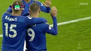 瓦尔迪3步超车+低射近角 莱斯特城2-0纽卡斯尔联