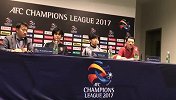 亚冠-17赛季-堀孝史：08年以来第二次闯进半决赛  竭尽全力取得好结果-新闻