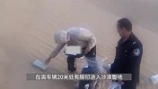 因父亲去世心理受打击，男子深入塔克拉玛干沙漠寻死，警方全力搜寻救出
