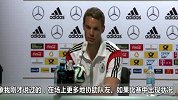 世界杯-14年-诺伊尔：自由人不是最好的夸奖 要更有攻击性-新闻