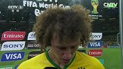 世界杯-14年-淘汰赛-半决赛-赛后采访大卫路易斯：我从来没想到我的生命中汇发生这样的情况 我会承担一切-花絮