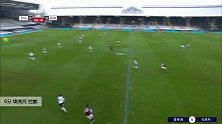 埃克托 足总杯 2020/2021 富勒姆 VS 伯恩利 精彩集锦