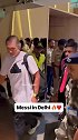 梅西在飞机延误超4个小时后抵达新德里