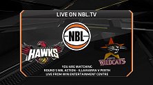 NBL-18赛季-第5轮-伊拉瓦拉老鹰vs珀斯野猫-全场