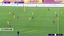 加利奥洛 意甲 2020/2021 罗马 VS 帕尔马 精彩集锦
