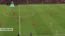 伊沃比 英超 2019/2020 利物浦 VS 埃弗顿 精彩集锦