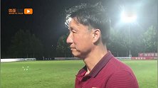 国青主帅：潍坊杯表现总体比较满意 但也有很多失误还需要改进