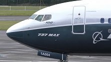 波音承诺将向737MAX事故全部遇难者家庭等赔偿1亿美元