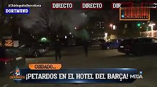 盘外招！多特蒙德当地球迷在巴萨入住酒店周围燃放烟花